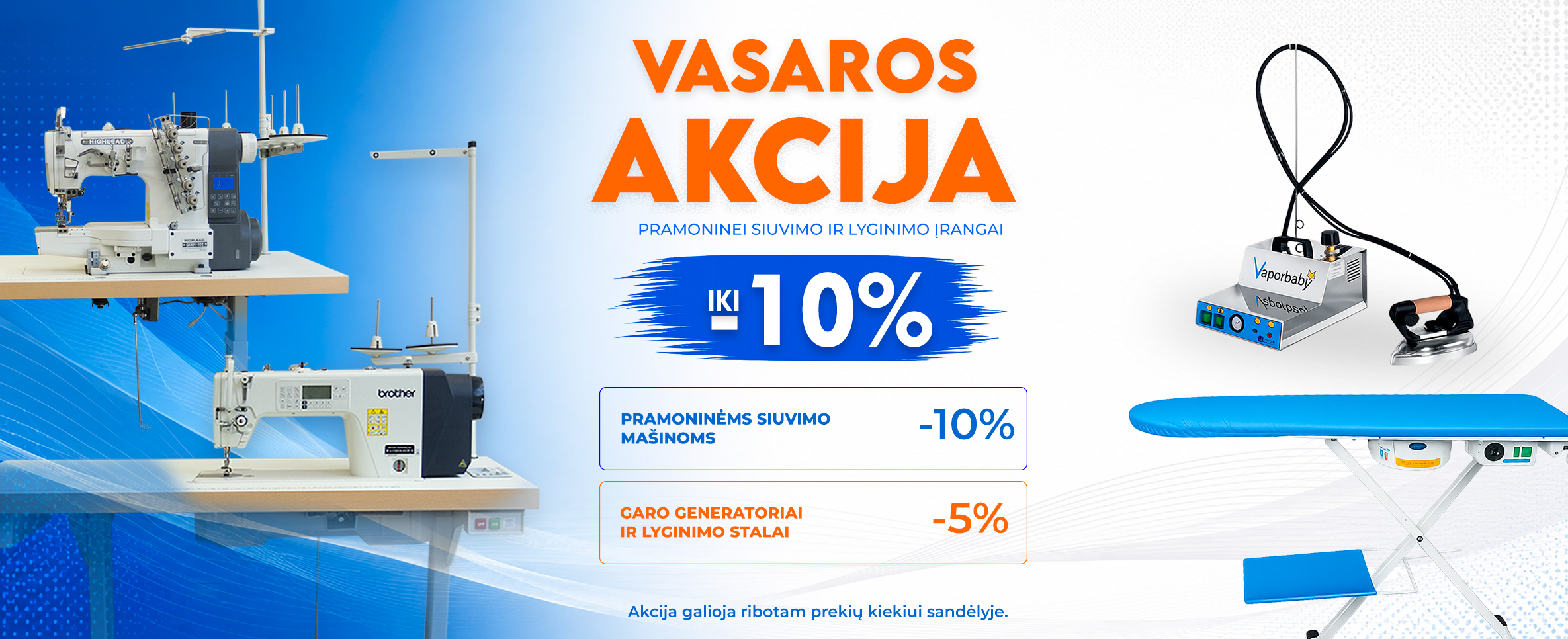 Siuvimo masinu ir lyginimo irangos akcija
